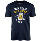 New Year Grab a Beer - Unisex T-Shirt