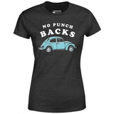 No Punch Backs - Women's T-Shirt
