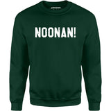 Noonan! - Unisex Sweatshirt