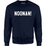 Noonan! - Unisex Sweatshirt