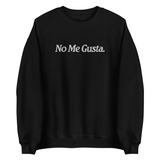 Embroidered No Me Gusta Sweatshirt Style001