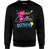 Nugs, Chillin', and Grindage - Unisex Sweatshirt