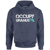Occupy Uranus - Unisex Hoodie
