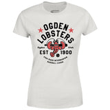 Ogden Lobsters - Utah - Vintage Defunct Baseball Teams - Women's T-Shirt