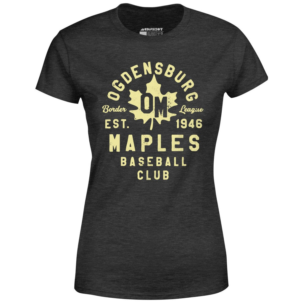 Ogdensburg Maples - New York - Vintage Defunct Baseball Teams - Women's T-Shirt