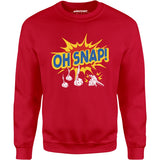 Oh Snap! - Unisex Sweatshirt