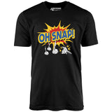 Oh Snap! - Unisex T-Shirt