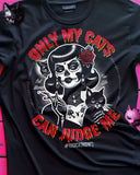 Only My Cats Can Judge Me #RADCATMOM T-Shirt