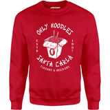 Only Noodles Takeout & Delivery - Santa Carla - Unisex Sweatshirt