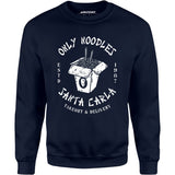 Only Noodles Takeout & Delivery - Santa Carla - Unisex Sweatshirt