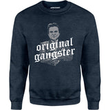 Original Gangster - Unisex Sweatshirt