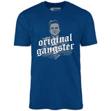 Original Gangster - Unisex T-Shirt