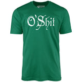 O'Shit - Unisex T-Shirt