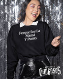 Premium Porque Yo Soy La Madre Sweatshirt