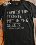 PapÃ¡ In The Streets Papi In The Streets T-Shirt