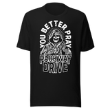Parkway Drive You Better Pray T-Shirt