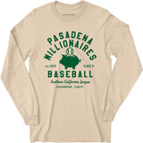 Pasadena Millionaires - California - Vintage Defunct Baseball Teams - Long Sleeve T-Shirt