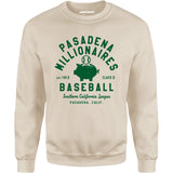 Pasadena Millionaires - California - Vintage Defunct Baseball Teams - Unisex Sweatshirt