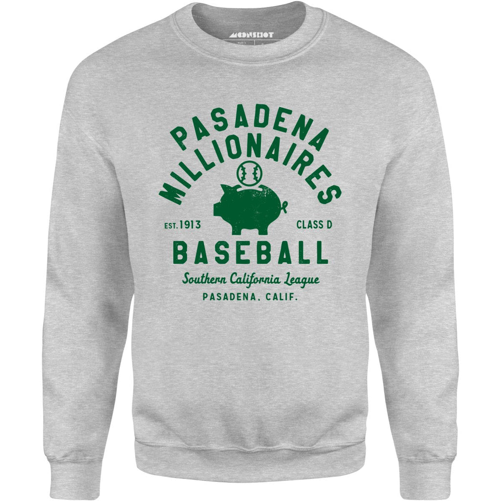 Pasadena Millionaires - California - Vintage Defunct Baseball Teams - Unisex Sweatshirt