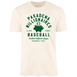 Pasadena Millionaires - California - Vintage Defunct Baseball Teams - Unisex T-Shirt