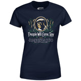 People Will Come - Women's T-Shirt