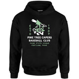 Pine Tree Capers - Portland, ME - Vintage Defunct Baseball Teams - Unisex Hoodie