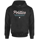 Politics - Unisex Hoodie