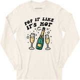 Pop It Like It's Hot - Long Sleeve T-Shirt