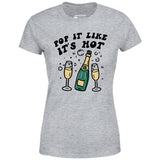 Pop It Like It's Hot - Women's T-Shirt