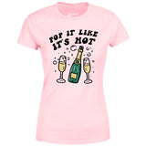 Pop It Like It's Hot - Women's T-Shirt
