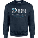 Premier Properties - Mitch & Murray Group - Unisex Sweatshirt