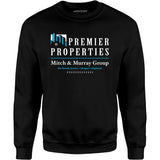 Premier Properties - Mitch & Murray Group - Unisex Sweatshirt