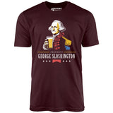 President George Sloshington - Unisex T-Shirt