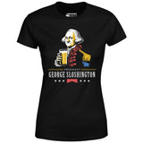 President George Sloshington - Women's T-Shirt