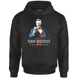 President Teddy Boozevelt - Unisex Hoodie