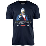 President Teddy Boozevelt - Unisex T-Shirt
