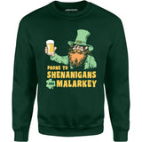 Prone to Shenanigans and Malarkey - Unisex Sweatshirt
