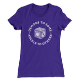 Demons To Some Angels To Others Women's T-Shirt