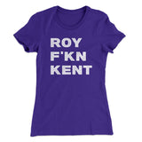 Roy F-Kn Kent Women's T-Shirt