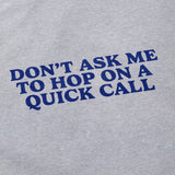 Quick Call T Shirt