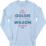 Re-Elect Goldie Wilson - Long Sleeve T-Shirt
