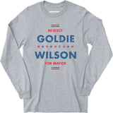 Re-Elect Goldie Wilson - Long Sleeve T-Shirt