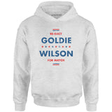 Re-Elect Goldie Wilson - Unisex Hoodie