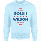 Re-Elect Goldie Wilson - Unisex Sweatshirt