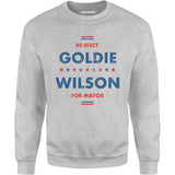 Re-Elect Goldie Wilson - Unisex Sweatshirt