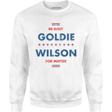 Re-Elect Goldie Wilson - Unisex Sweatshirt