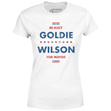 Re-Elect Goldie Wilson - Women's T-Shirt