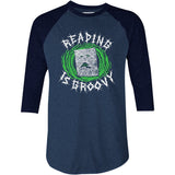 Reading is Groovy - 3/4 Sleeve Raglan T-Shirt