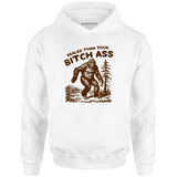 Realer Than Your Bitch Ass - Unisex Hoodie