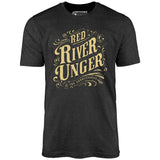 Red River Unger & The Saddlesores - Unisex T-Shirt